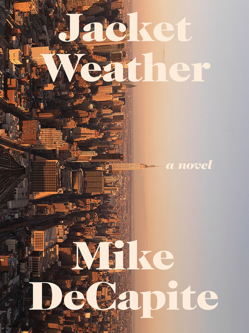 Title details for Jacket Weather by Mike DeCapite - Available